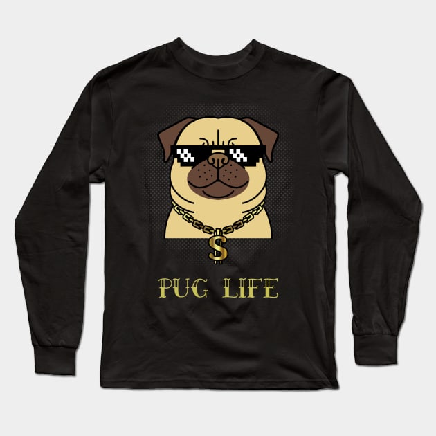 Pug Life Long Sleeve T-Shirt by shopium61